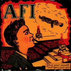 AFI : Shut Your Mouth and Open Your Eyes